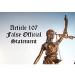 Graphic of the scales of justice with the words Article 107 false official statement; lying to investigator