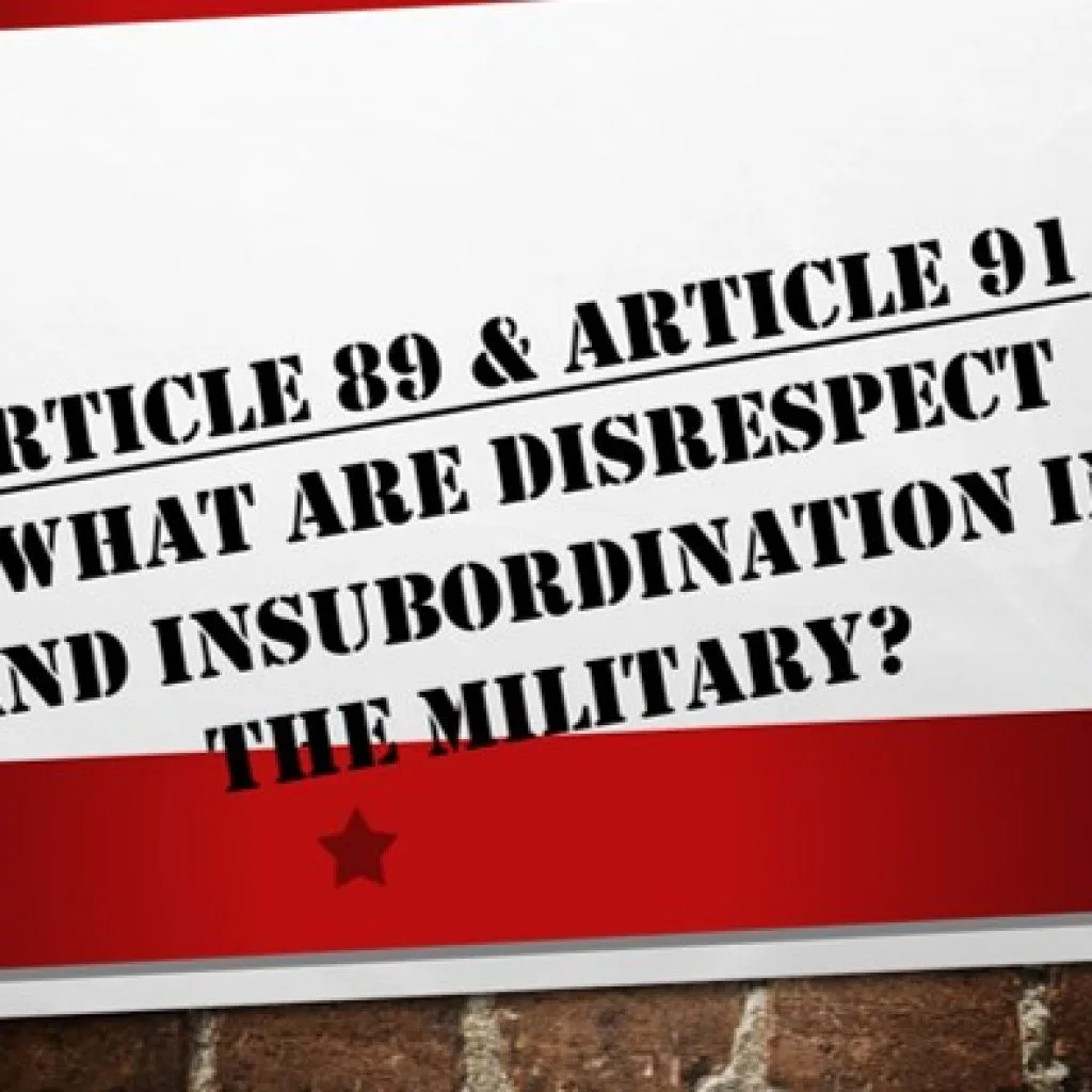 Article 89 Article 91; disrespect to a superior commissioned officer or NCO; insubordination