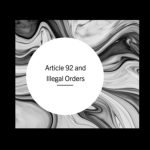 Article 92; Illegal Orders, LA Riots and the National Guard